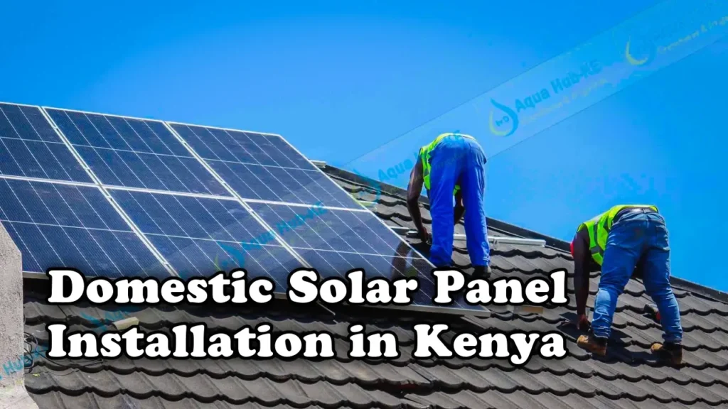 Domestic solar panel installation in Kenya