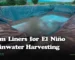 Dam liners for el nino rainwater harvesting